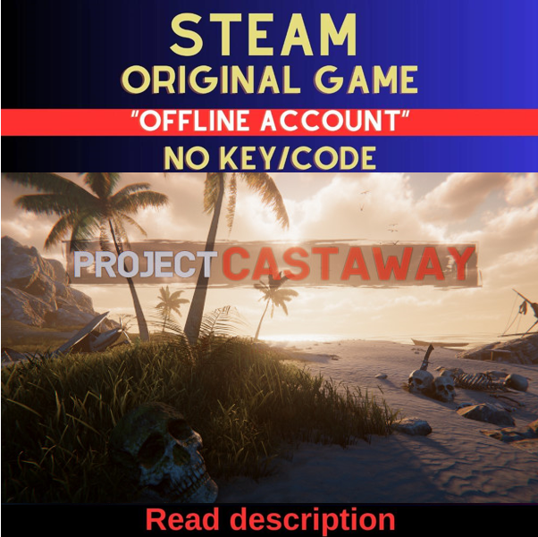 Project Castaway - Steam Account (Read Description)